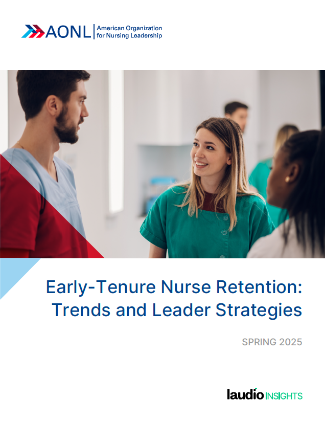 Early-Tenure Nurse Retention: Trends and Leader Strategies