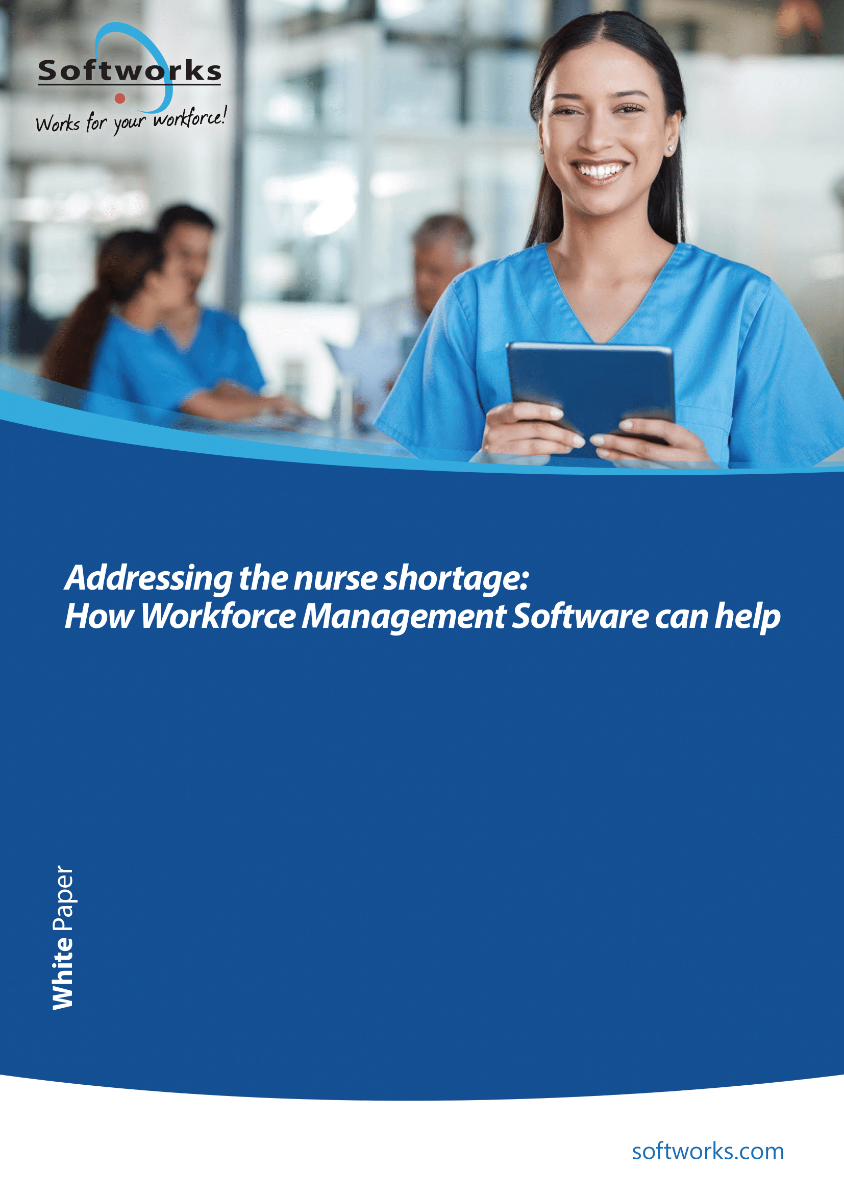Addressing the nurse shortage: How Workforce Management Software can help