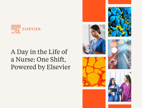 Elsevier: A Day in the Life of a Nurse: One Shift, Powered by Elsevier
