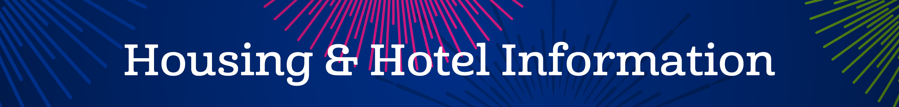 Housing and Hotel Information
