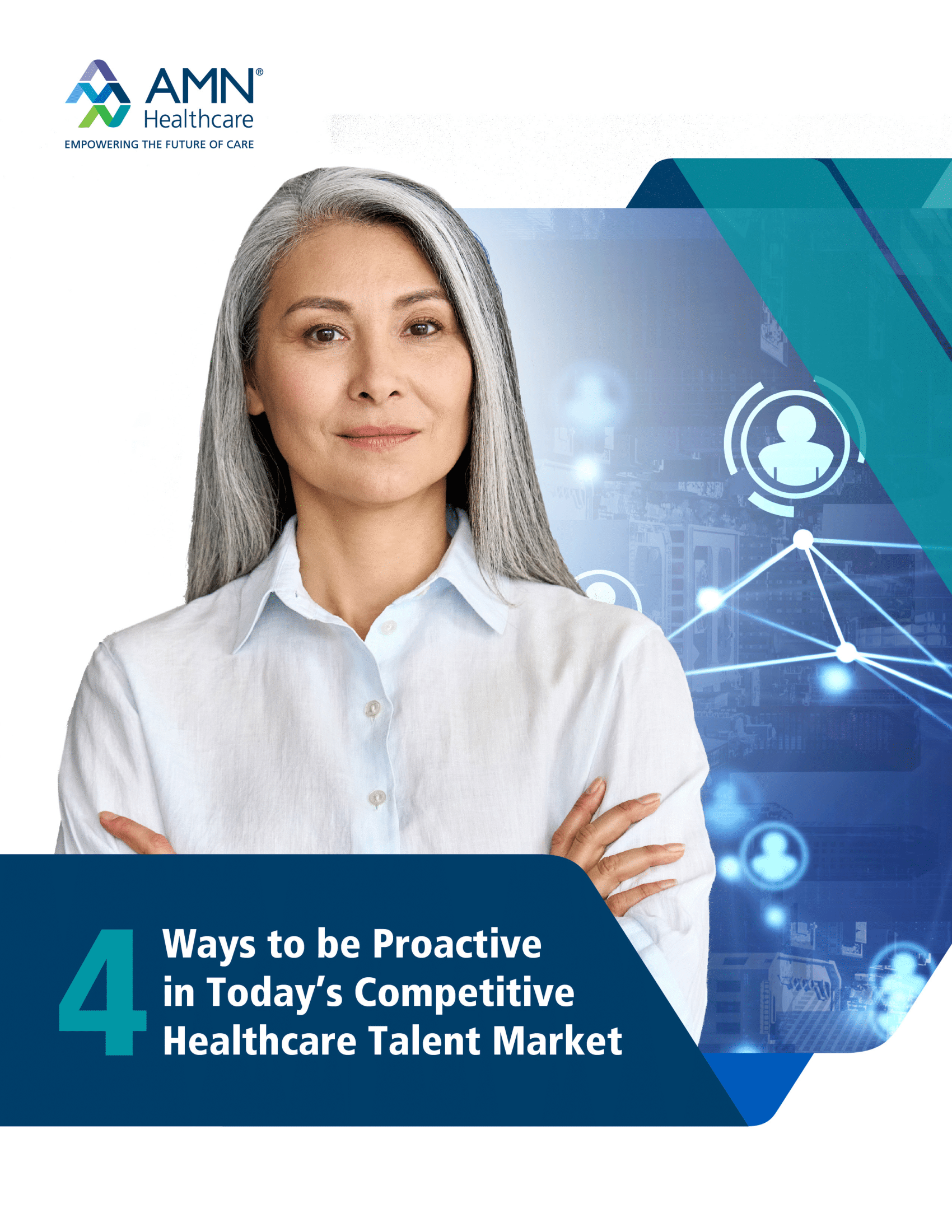 4 Ways to be Proactive in Today’s Competitive Healthcare Talent Market
